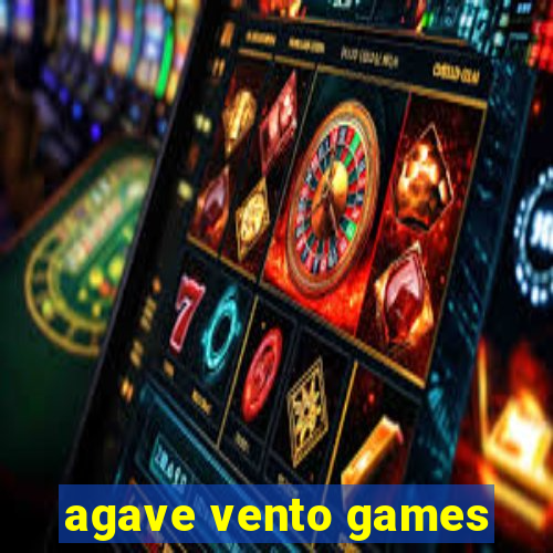 agave vento games